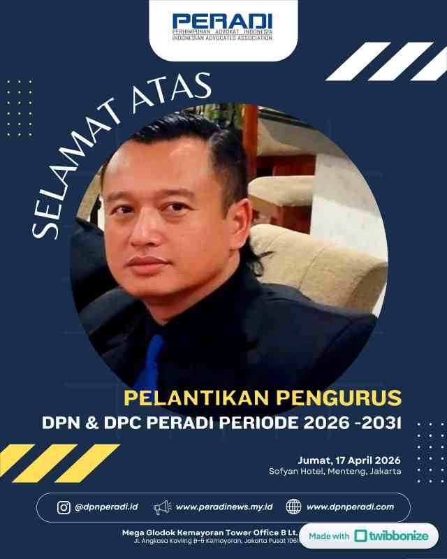 DINAMIKA KEPEMIMPINAN: OKI PRASETIAWAN, S.M., S.H., M.H., CLMA. - KETUA DEWAN PAKAR LPRI SAMPAIKAN APRESIASI ATAS PELANTIKAN DR. IMAM HIDAYAT, S.H., M.H. SEBAGAI KETUA UMUM DPN PERADI PERIODE 2026-2031