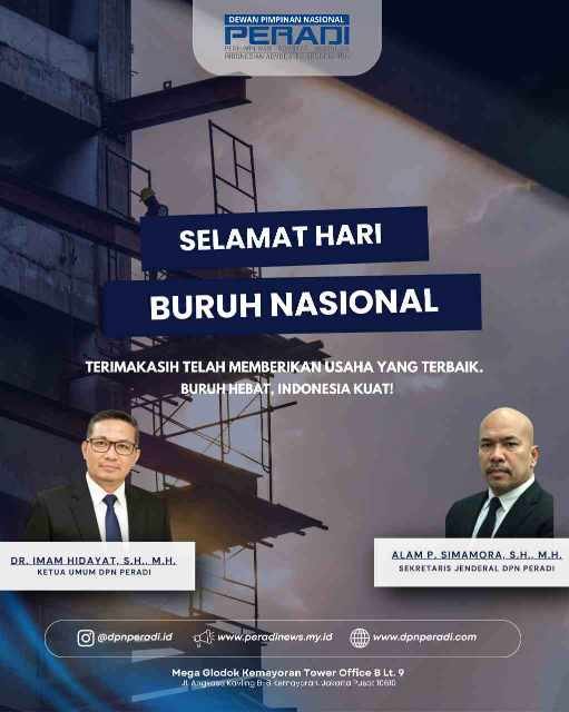 Dr. Imam Hidayat, S.H., M.H. (Ketua Umum) dan Alam P. Simamora, S.H., M.H. (Sekretaris Jenderal) DPN PERADI: Selamat Hari Buruh Nasional – Buruh Hebat, Indonesia Kuat